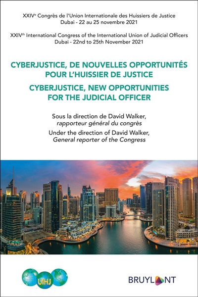 cyberjustice, de nouvelles opportunités pour l'huissier de justice. cyberjustice, new opportunities for the judicial officer