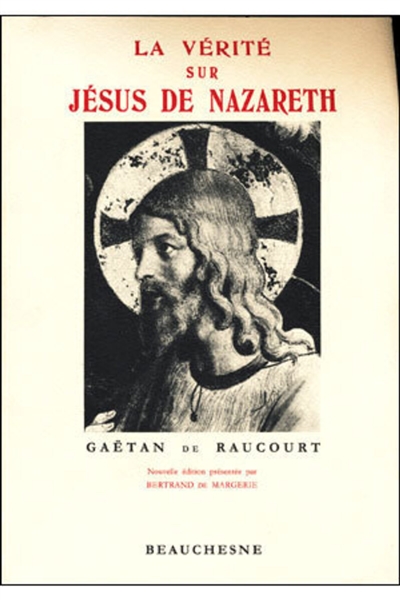 La Vérité sur Jésus de Nazareth