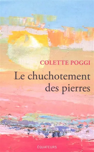 Le chuchotement des pierres