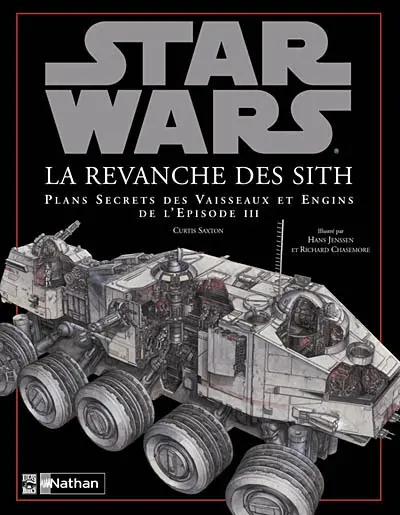 Star Wars, La revanche des Sith : plans secrets des vaisseaux et engins de l'épisode 3