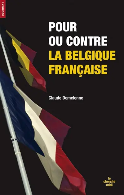 Pour ou contre la Belgique française