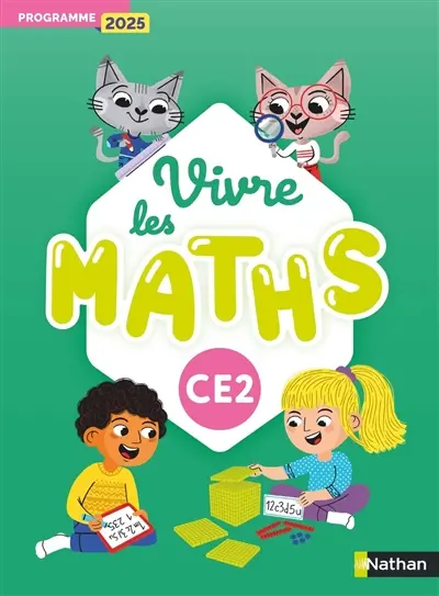 Vivre les maths CE2 : fichier de l'élève : programme 2025