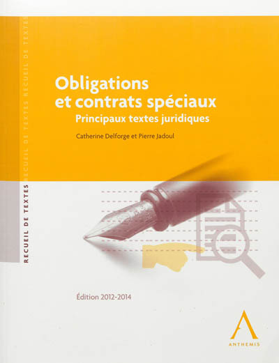 Obligations et contrats spéciaux : principaux textes juridiques