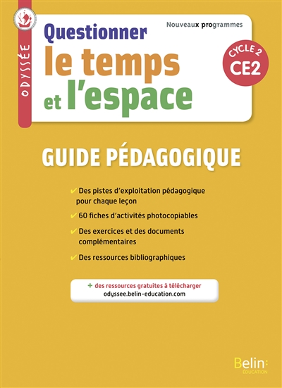 Questionner le temps et l'espace, CE2, cycle 2 : guide pédagogique