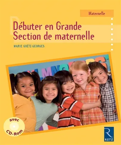 Débuter en Grande Section de maternelle