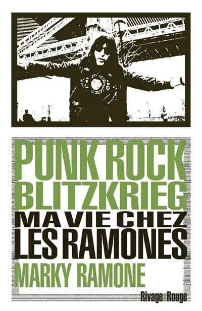 Punk rock blitzkrieg : ma vie chez les Ramones