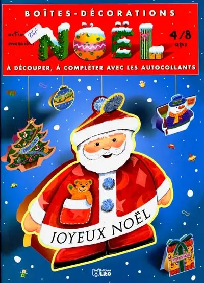 Noël : boîtes-décorations à découper, à compléter avec les autocollants : activités manuelles, 4-8 ans
