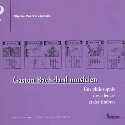 Gaston Bachelard musicien : une philosophie des silences et des timbres