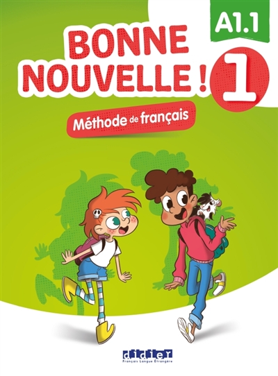 Bonne nouvelle ! méthode de français 1 : A1.1