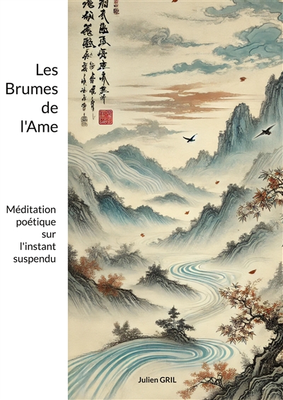 Les Brumes de l'Ame : Méditation poétique sur l'instant suspendu