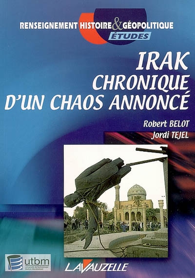 Irak chronique d'un chaos annoncé