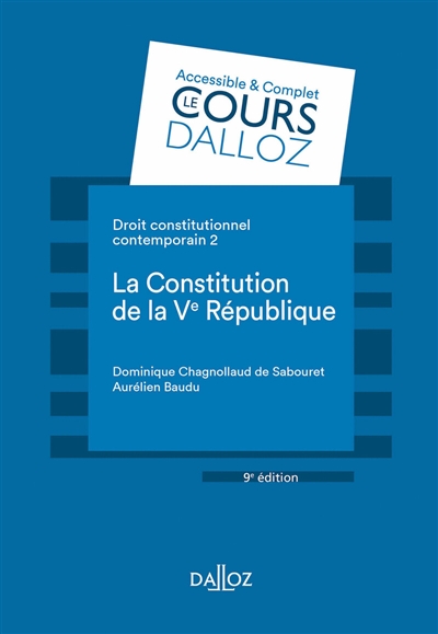 Droit constitutionnel contemporain. Vol. 2. La Constitution de la Ve République