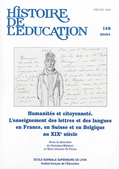Histoire de l'éducation, n° 149. Humanités et citoyenneté : l'enseignement des lettres et des langues en France, en Suisse et en Belgique au XIXe siècle
