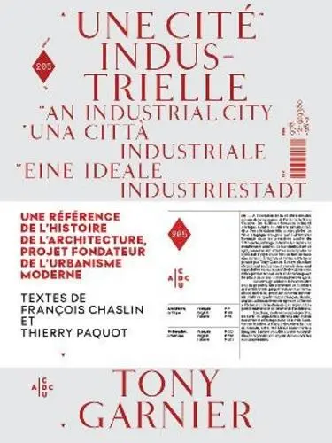 Une cité industrielle : une référence de l'histoire de l'architecture, projet fondateur de l'urbanisme moderne. An industrial city. Una città industriale
