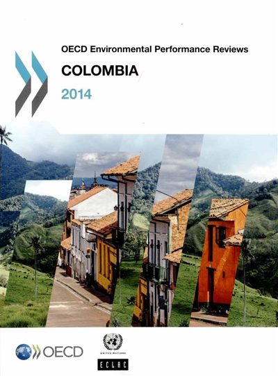 Colombia : OECD environmental performance reviews : 2014