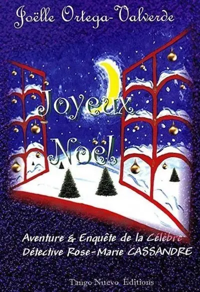 Joyeux Noël : aventure et enquête de la célèbre détective Rose-Marie Cassandre