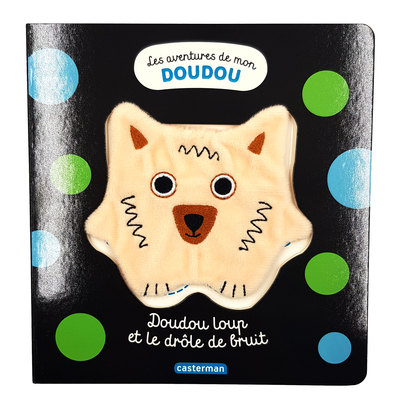 Doudou loup et le drôle de bruit