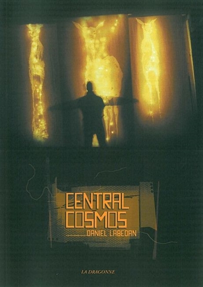 Central cosmos : roman-poème