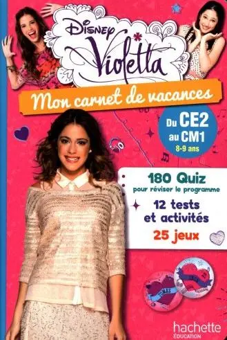 Mon carnet de vacances Violetta : du CE2 au CM1