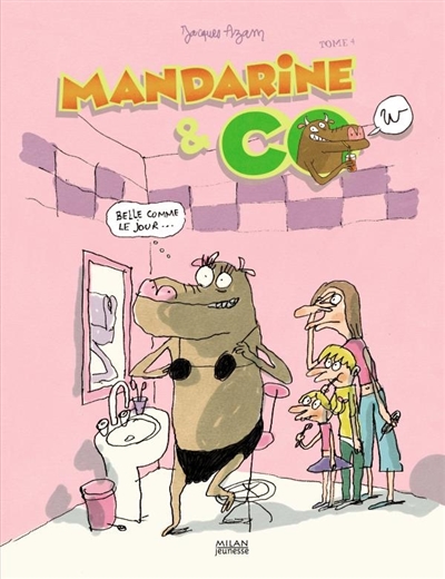 Mandarine & co. 4, Belle comme le jour