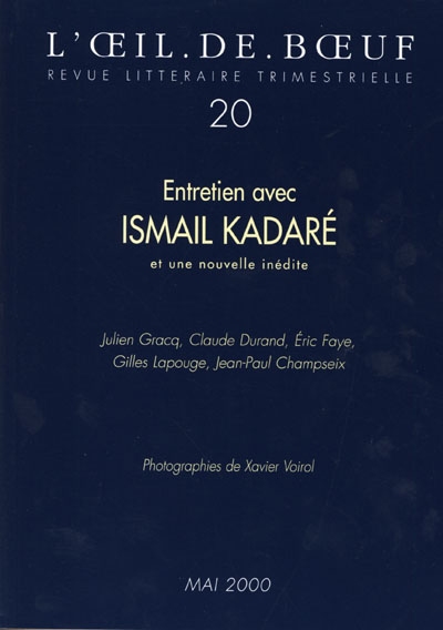 Oeil-de-boeuf (L'), n° 20. Ismaïl Kadaré
