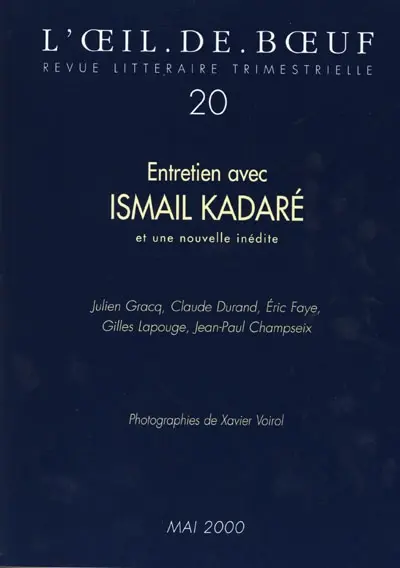 Oeil-de-boeuf (L'), n° 20. Ismaïl Kadaré