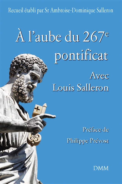 A l'aube du 267e pontificat, avec Louis Salleron
