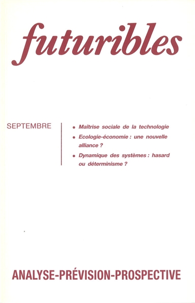 Futuribles 157, septembre 1991. Maîtrise sociale de la technologie : Ecologie-économie : une nouvelle alliance ?