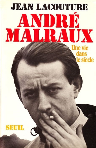 André Malraux, une vie dans le siècle