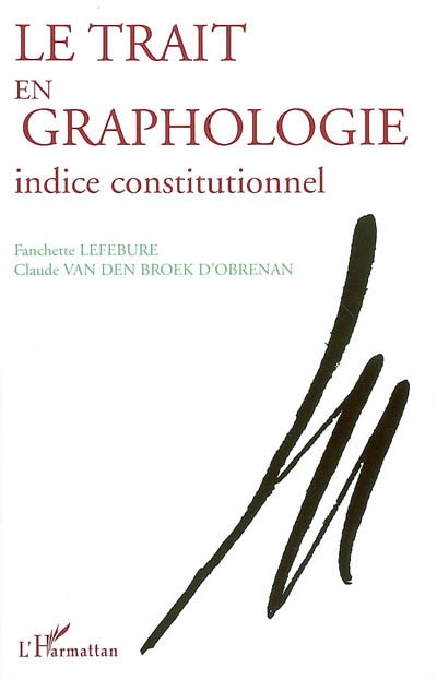 Le trait en graphologie : indice constitutionnel