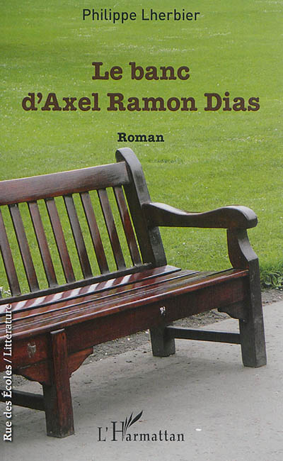 Le banc d'Axel Ramon Dias