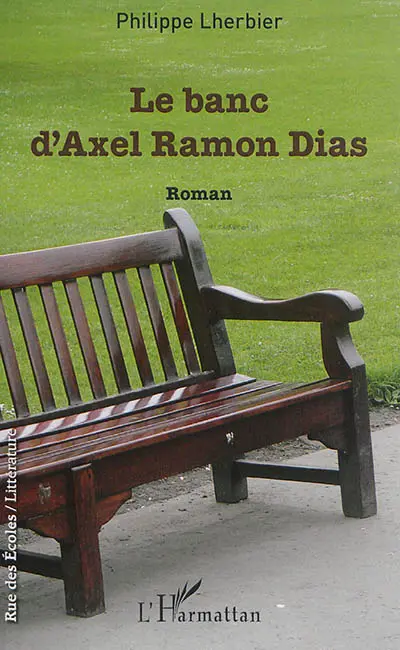 Le banc d'Axel Ramon Dias