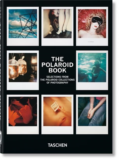 The Polaroid book : selections from the Polaroid collections of photography