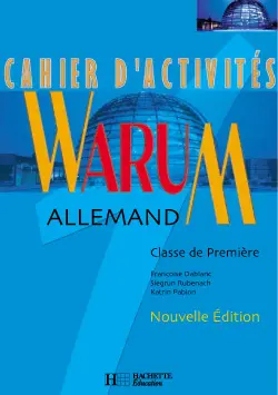Warum allemand, classede première : cahier d'activités