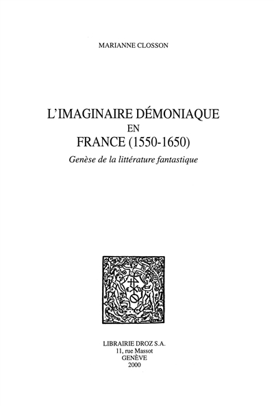 L'imaginaire démoniaque en France, 1550-1650 : genèse de la littérature française