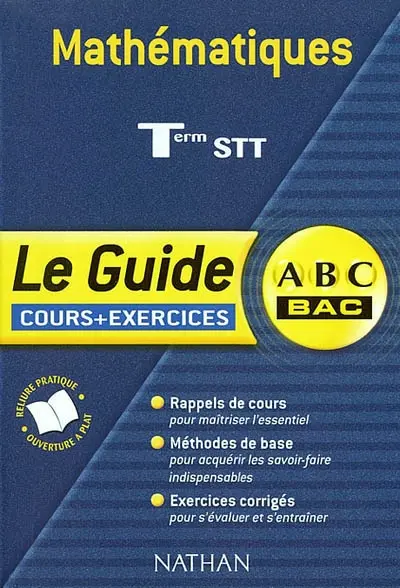 Maths, terminale STT : cours et exercices : rappels de cours, méthodes de base, exercices corrigés