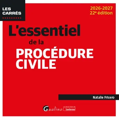 L'essentiel de la procédure civile : 2026-2027 L'essentiel de la procédure civile : 2026-2027