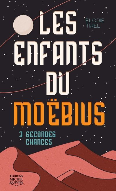 Les enfants du Moëbius. Vol. 3. Secondes chances