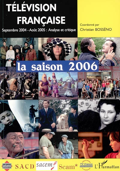 Télévision française : la saison 2006 : une analyse des programmes du 1er septembre 2004 au 31 août 2005