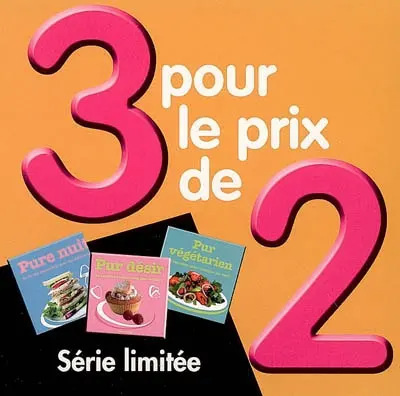3 pour le prix de 2