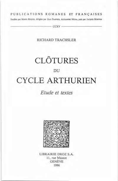 Clôtures du cycle arthurien : étude et textes
