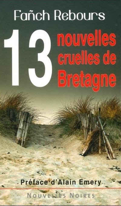 13 nouvelles cruelles de Bretagne