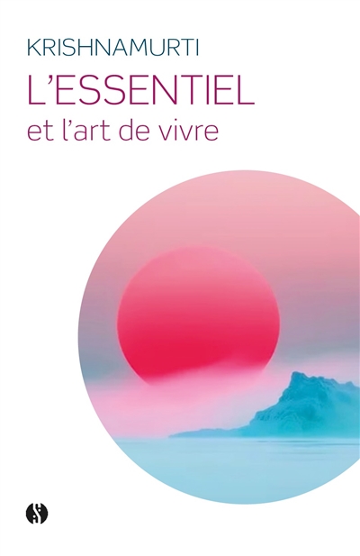 L'essentiel et l'art de vivre