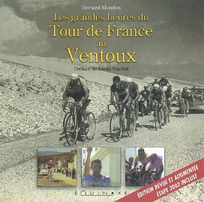 Les grandes heures du Tour de France au Ventoux
