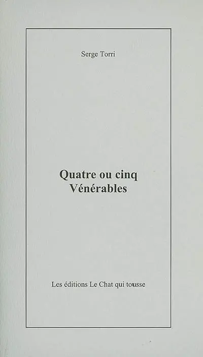 Quatre ou cinq vénérables