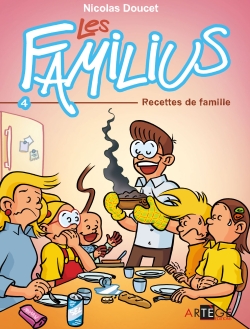 Les Familius. Vol. 4. Recettes de famille