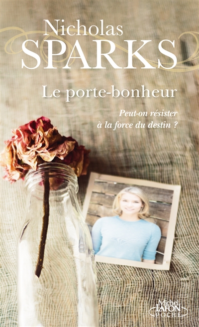 Le porte-bonheur : peut-on résister à la force du destin ?