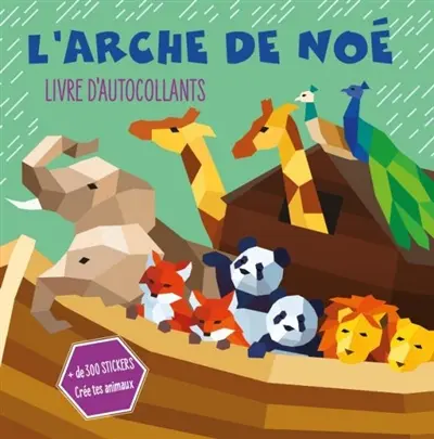 L'arche de Noé : livre d'autocollants