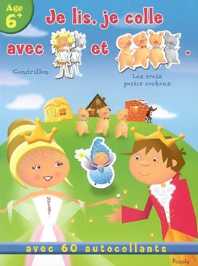 Je lis, je colle avec Cendrillon et Les trois petits cochons