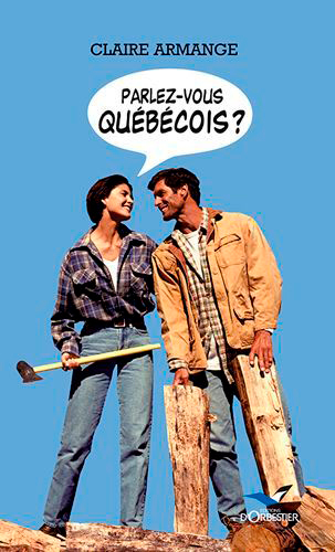 Parlez-vous québécois ?